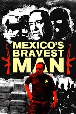 Mexico's Bravest Man