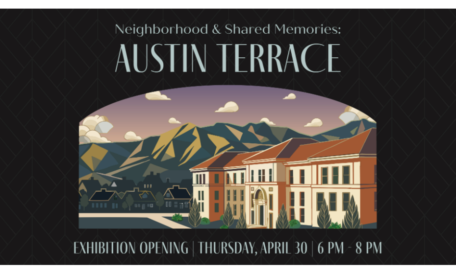 Neighborhoods and Shared Memories: Austin Terrace