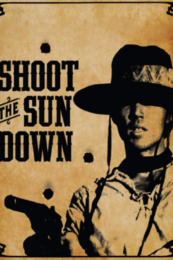 Shoot the Sun Down
